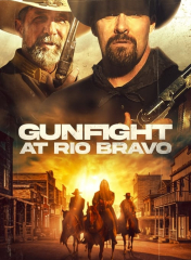 Gunfight At Rio Bravo 